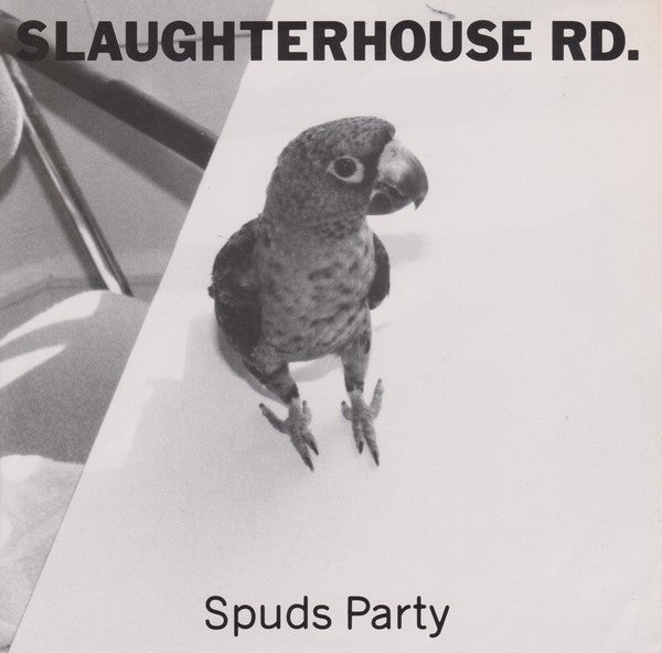 Slaughterhouse Rd. : Spuds Party (7")