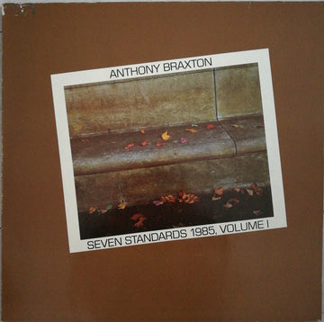 Anthony Braxton : Seven Standards 1985, Volume 1 (LP)