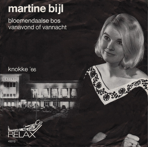 Martine Bijl : Bloemendaalse Bos / Vanavond Of Vannacht (7", Single, Mono)