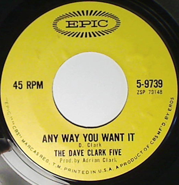 The Dave Clark Five : Any Way You Want It / Crying Over You (7", Single, Styrene)