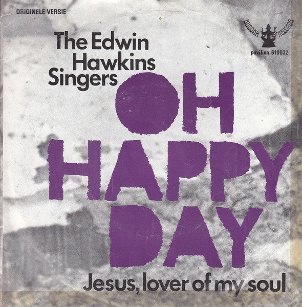 The Edwin Hawkins Singers* : Oh Happy Day (7", Single, Lig)