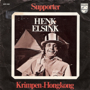 Henk Elsink : Supporter / Krimpen~Hongkong (7", Single, Mono)