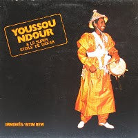 Youssou N'Dour & Le Super Etoile De Dakar : Immigrés / Bitim Rew (LP)