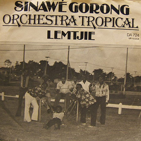 Orchestra Tropical : Sinawé Gorong (7")