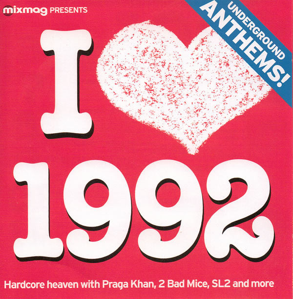 Various : I Love 1992 (Underground Anthems!) (CD, Mixed)