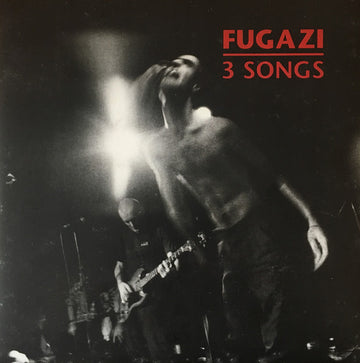 Fugazi : 3 Songs (7", EP, RE, $4 )