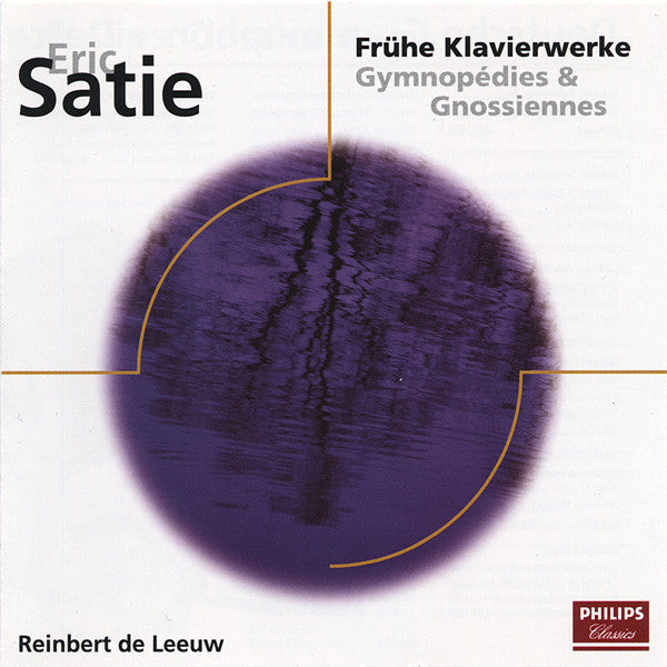 Erik Satie - Reinbert De Leeuw : Frühe Klavierwerke - Gymnopédies & Gnossiennes (CD)