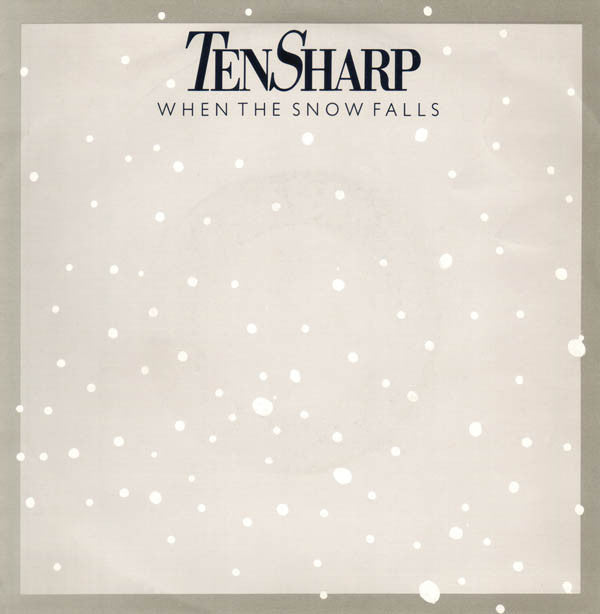 Ten Sharp : When The Snow Falls (7", Single)