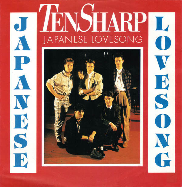 Ten Sharp : Japanese Lovesong (7", Single)