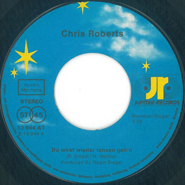 Chris Roberts : Du Wirst Wieder Tanzen Geh'n (7", Single)