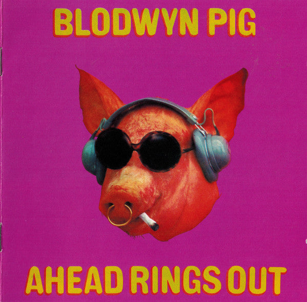 Blodwyn Pig : Ahead Rings Out (CD, Album, RE, RM, Med)