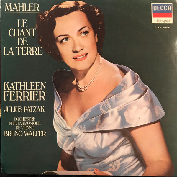 Gustav Mahler - Kathleen Ferrier, Julius Patzak, Wiener Philharmoniker, Bruno Walter : Le Chant De La Terre (LP, Album, RE)