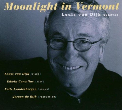 Louis van Dijk : Moonlight In Vermont (CD, Album)