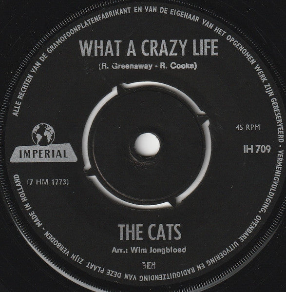 The Cats : What A Crazy Life (7", Single)