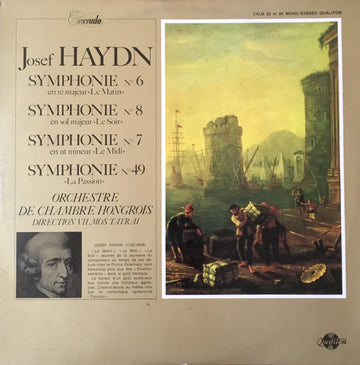 Joseph Haydn, Hungarian Chamber Orchestra, Vilmos Tátrai : Symphonie No. 6 En Ré Majeur "Le Matin" / Symphonie No. 8 En Sol Majeur "Le Soir" / Symphonie No. 7 en En Ut Mineur "Le Midi" / Symphonie No. 49  "La Passion" (2xLP, Album, Gat)