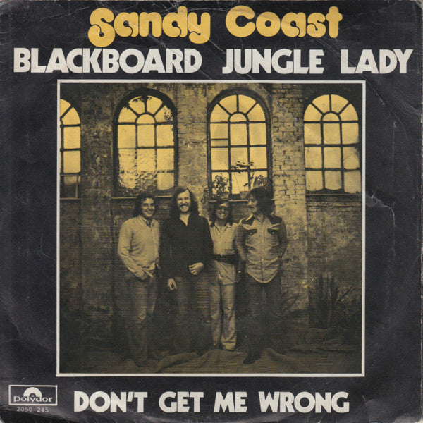 Sandy Coast : Blackboard Jungle Lady / Don't Get Me Wrong (7", Single)