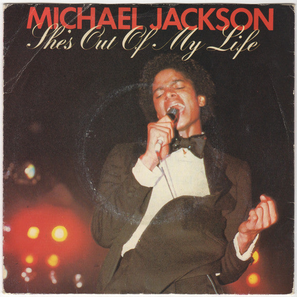 Michael Jackson : She's Out Of My Life (7", Single)