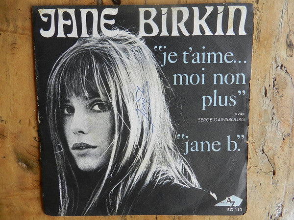 Jane Birkin Avec Serge Gainsbourg : Je T'aime... Moi Non Plus (7", Single)