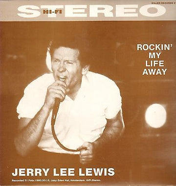 Jerry Lee Lewis : Rockin' My Life Away (LP, Unofficial)