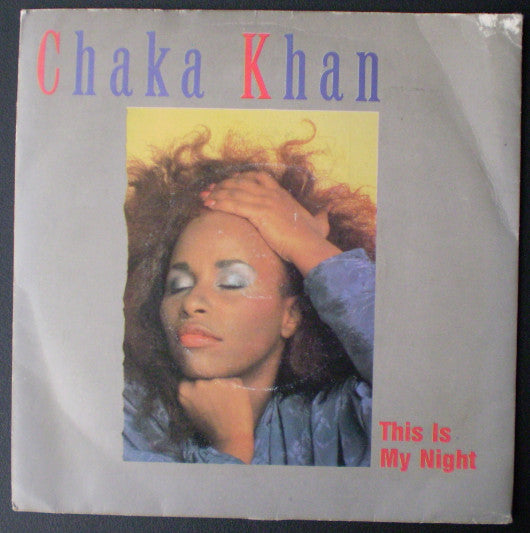 Chaka Khan : This Is My Night (7", Single, Cop)