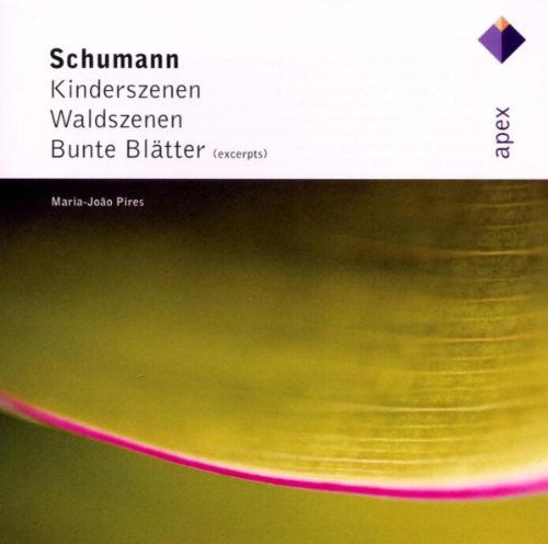 Robert Schumann, Maria-João Pires : Kinderszenen, Op. 15 - Scènes D'Enfants - Scenes From Childhood / Waldszenen, Op. 82 - Scènes De La Forêt - Forest Scenes (CD, Album, Comp, RE)