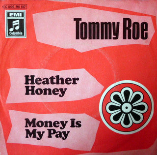 Tommy Roe : Heather Honey / Money Is My Pay (7", Single, Mono)