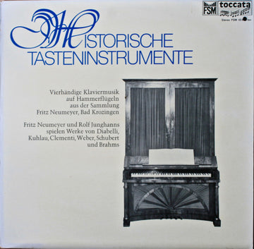 Carl Maria von Weber, Anton Diabelli, Franz Schubert, Muzio Clementi, Daniel Friedrich Rudolph Kuhlau  Und  Johannes Brahms / Fritz Neumeyer  &  Rolf Junghanns : Historische Tasteinstrumente (LP)