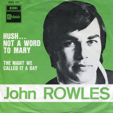 John Rowles : Hush... Not A Word To Mary (7", Single)