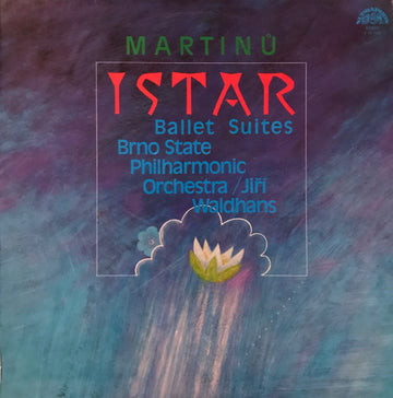 Bohuslav Martinů, Brno State Philharmonic Orchestra, Jiří Waldhans : Istar (Ballet Suites) (LP, RP)