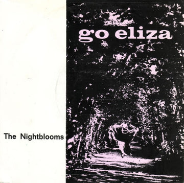 The Nightblooms : Go Eliza (7", Single)