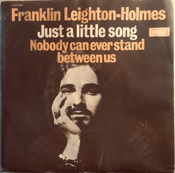 Franklin Leighton-Holmes : Just A Little Song (7", Single)