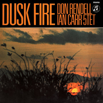 The Don Rendell / Ian Carr Quintet : Dusk Fire (LP, Album, RE, RM)