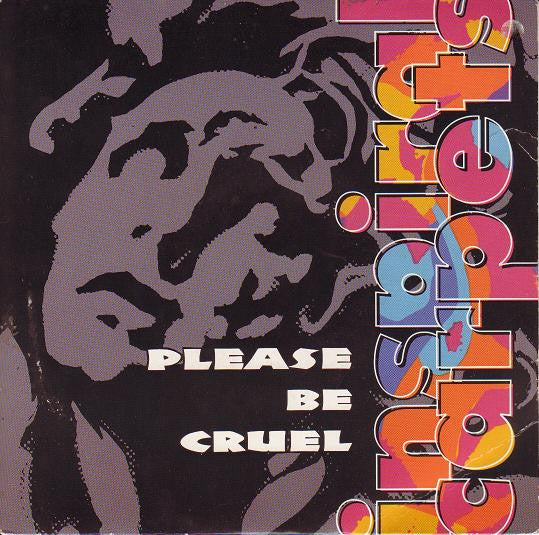 Inspiral Carpets : Please Be Cruel (7", Single)