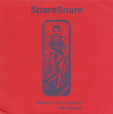 Spare Snare : Calling In The Favours (7", Single, Whi)