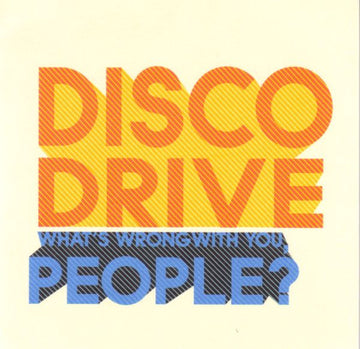 Disco Drive : What's Wrong With You, People? (CD, Album)