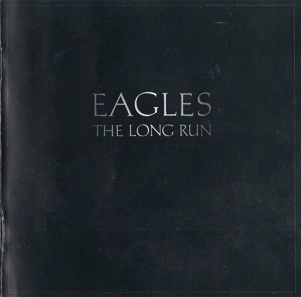 Eagles : The Long Run (CD, Album, RE, RM)