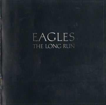 Eagles : The Long Run (CD, Album, RE, RM)