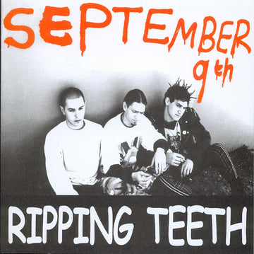 Ripping Teeth : September 9th (7")