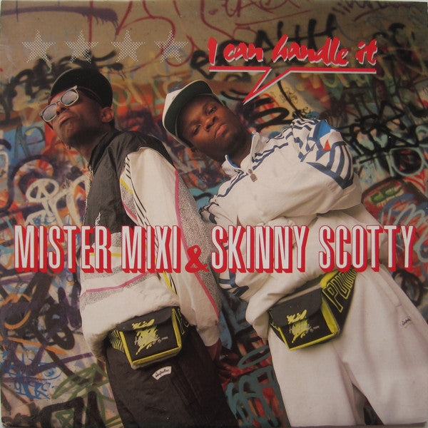 Mister Mixi & Skinny Scotty : I Can Handle It (12")