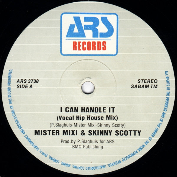 Mister Mixi & Skinny Scotty : I Can Handle It (12")