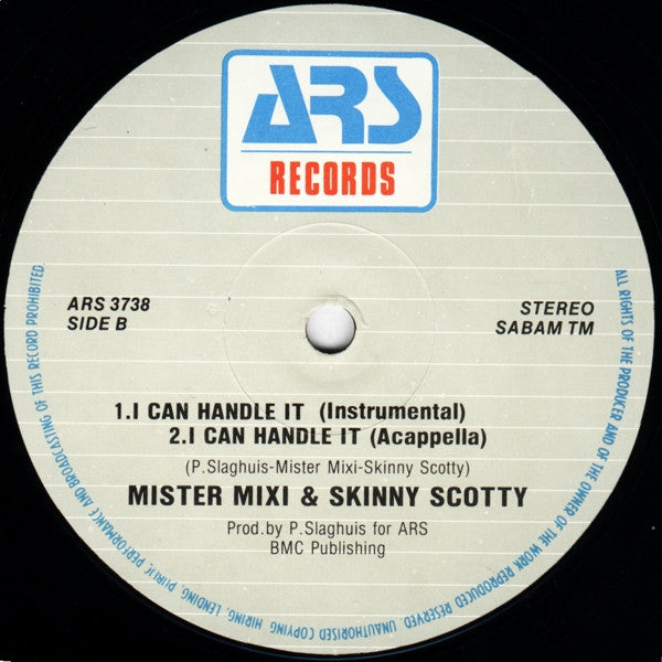 Mister Mixi & Skinny Scotty : I Can Handle It (12")