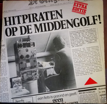 Various : Hitpiraten Op De Middengolf (LP, Comp)