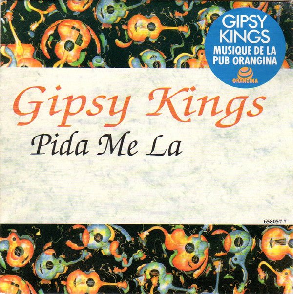 Gipsy Kings : Pida Me La (Musique de la Pub Orangina) (7")