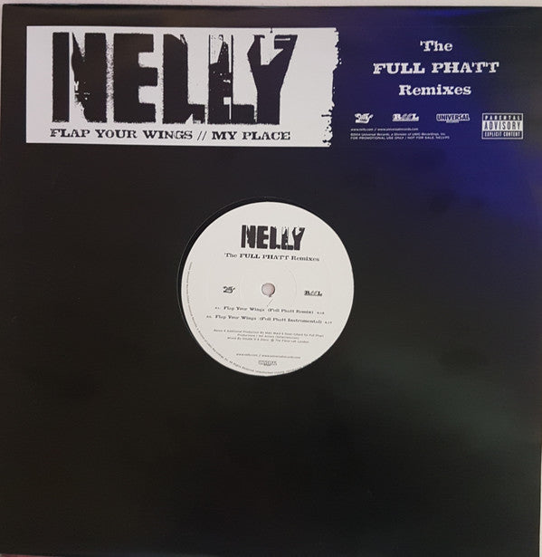 Nelly : Flap Your Wings // My Place (The Full Phatt Remixes) (12", Promo)