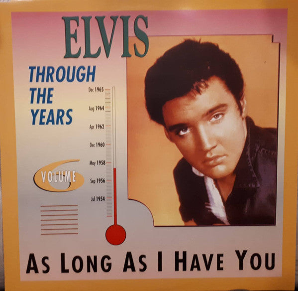 Elvis Presley : Elvis Through The Years Vol 6 - As Long As I Have You (LP, Comp)