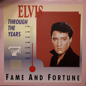 Elvis Presley : Elvis Through The Years Volume 7  - Fame And Fortune (LP, Comp)