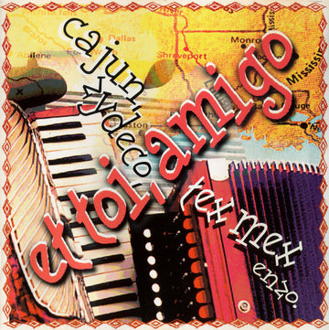 Various : Et Toi, Amigo (Cajun, Zydeco, Tex Mex, Enzo.) (CD, Album, Comp)