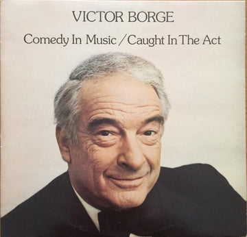 Victor Borge (2) : Comedy In Music / Caught In The Act (2xLP, Comp)