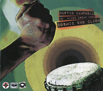 Martin Campbell Vs. Alien Dread : Cosmic Dub Clash (CDr, Comp)