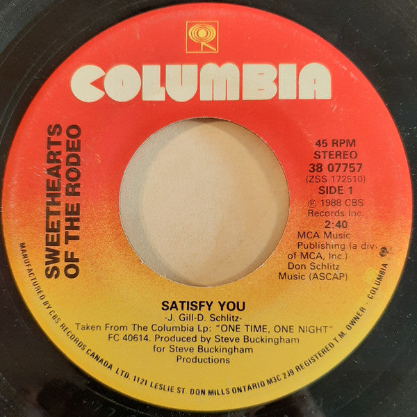 Sweethearts Of The Rodeo : Satisfy You / One Time, One Night (7", Single)